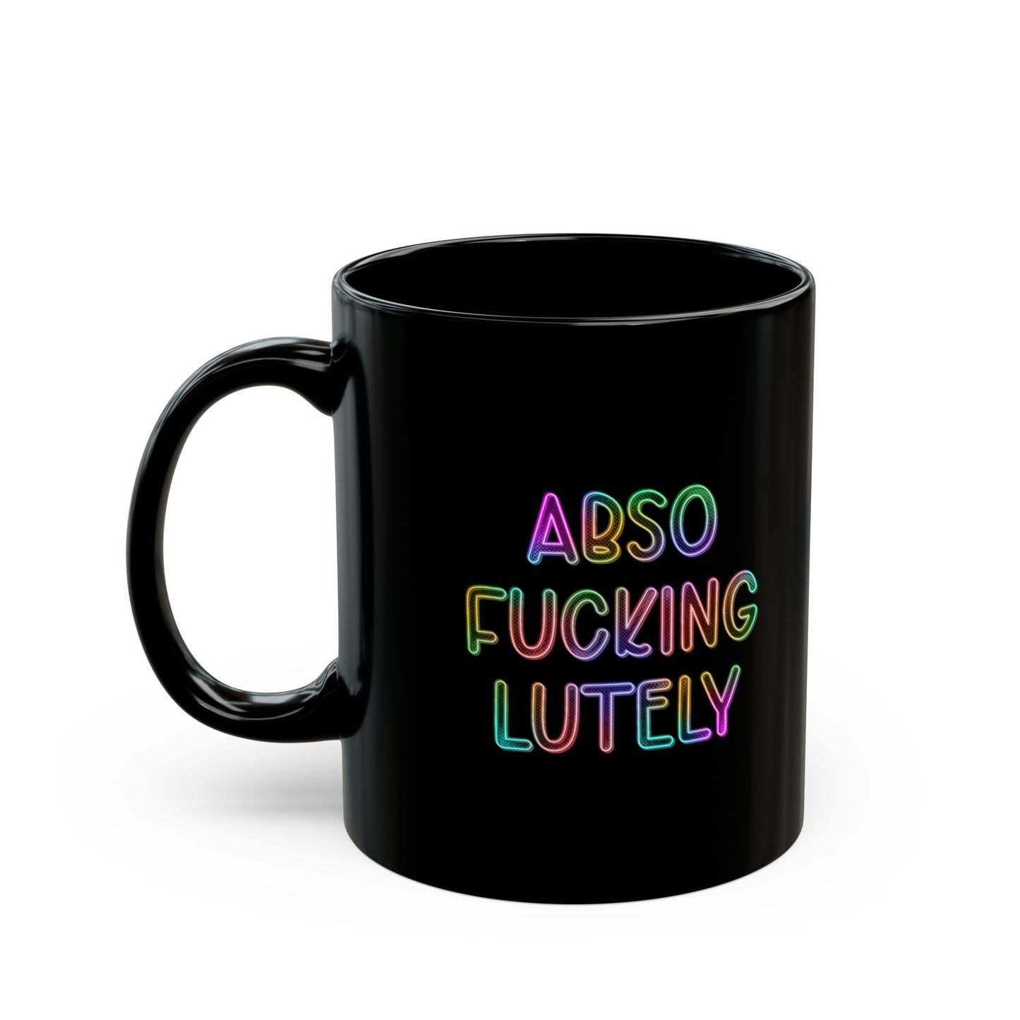 Absof*ckinglutely 11oz Black Mug