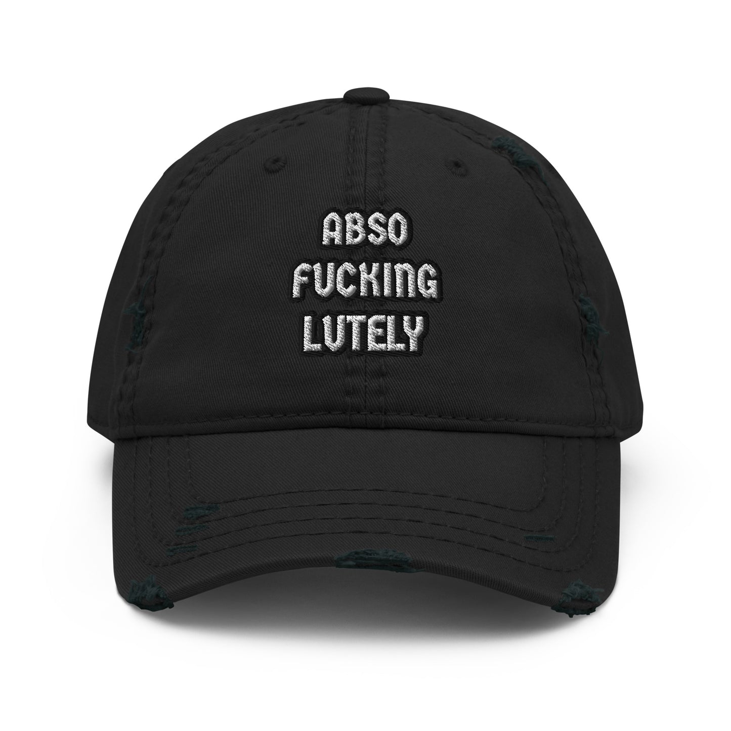 Absof*ckinglutely Distressed Dad Hat